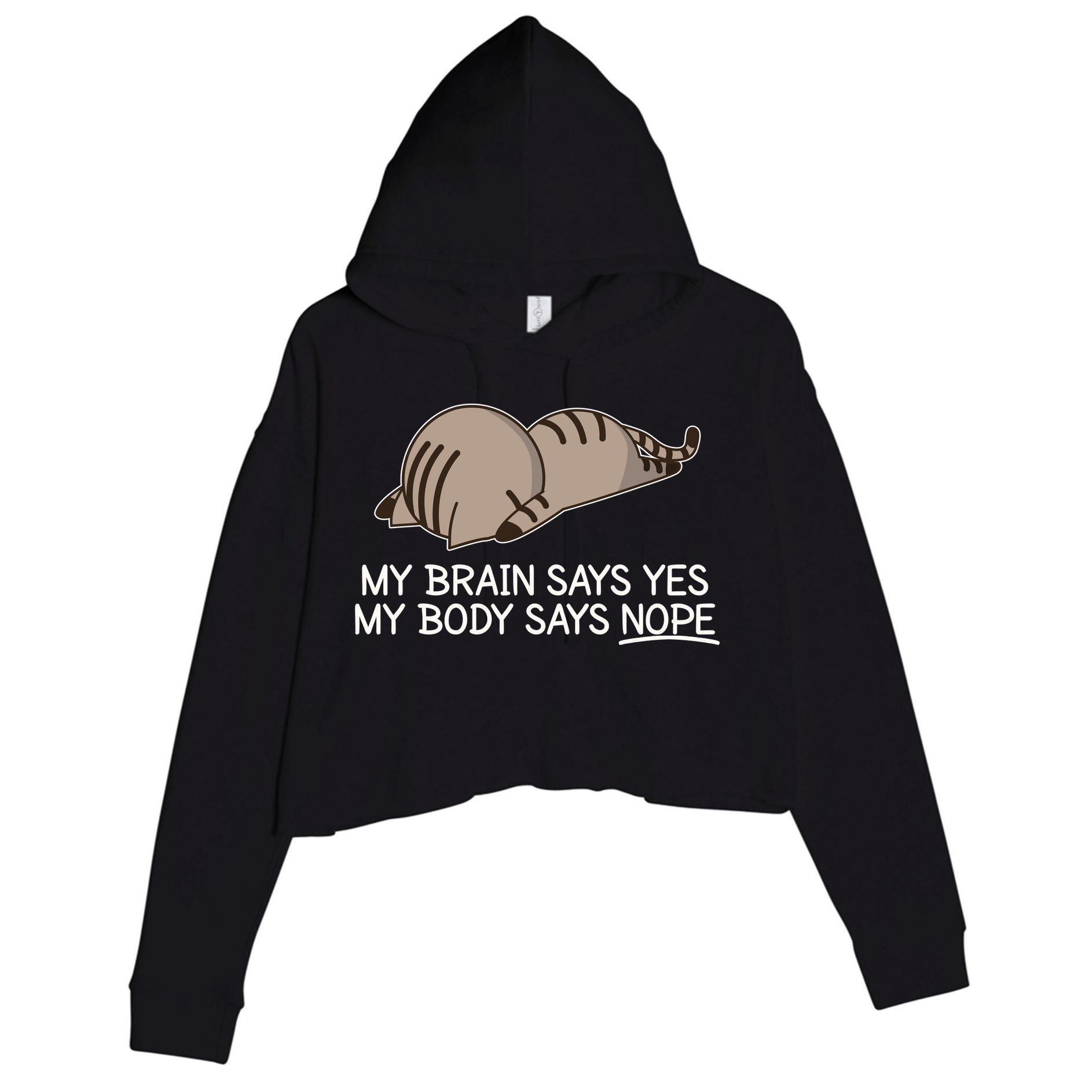 Funny Cat My Body Says NOPE  Crop Fleece Hoodie