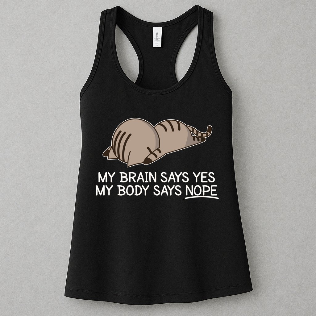 Funny Cat My Body Says NOPE  Womens Tank Top