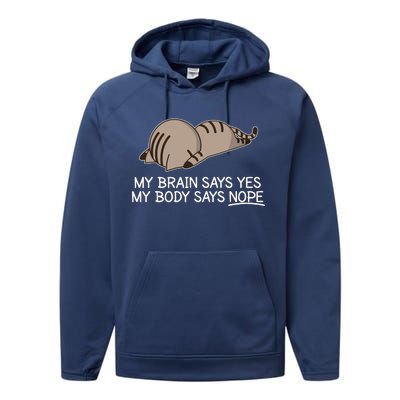 Funny Cat My Body Says NOPE  Performance Fleece Hoodie