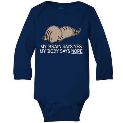 Funny Cat My Body Says NOPE  Baby Long Sleeve Bodysuit