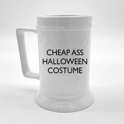 Funny Cheap Ass Halloween Costume Beer Stein