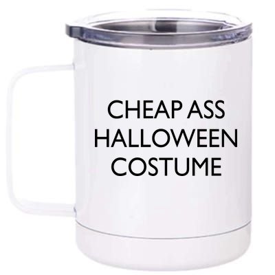 Funny Cheap Ass Halloween Costume 12 oz Stainless Steel Tumbler Cup