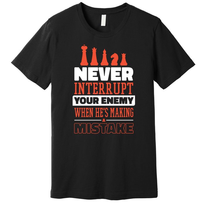 Funny Chess Quote Premium T-Shirt