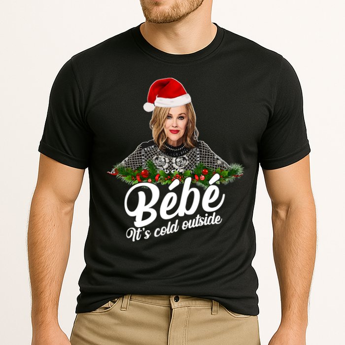 Funny Christmas Bebe It's Cold Outside  Performance Shirt