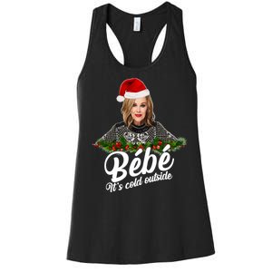 Funny Christmas Bebe It's Cold Outside  Women's Racerback Tank