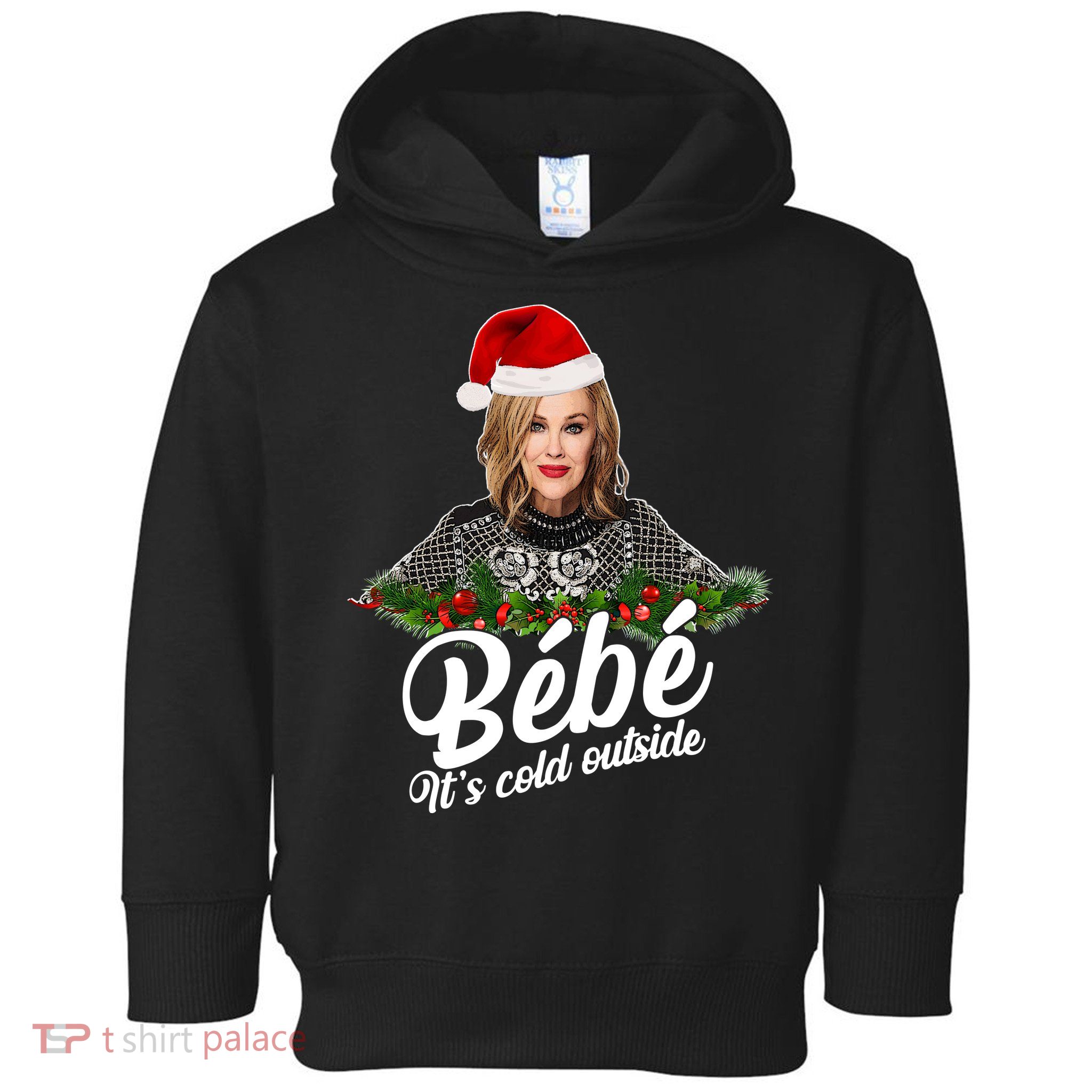 Funny Christmas Bebe It's Cold Outside  Toddler Hoodie