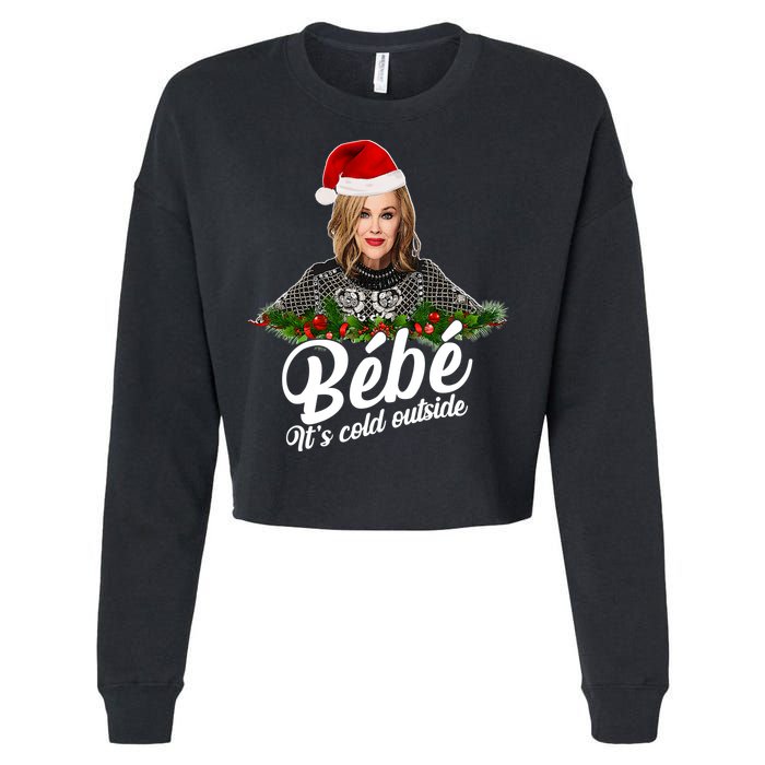 Funny Christmas Bebe It's Cold Outside  Cropped Pullover Crew