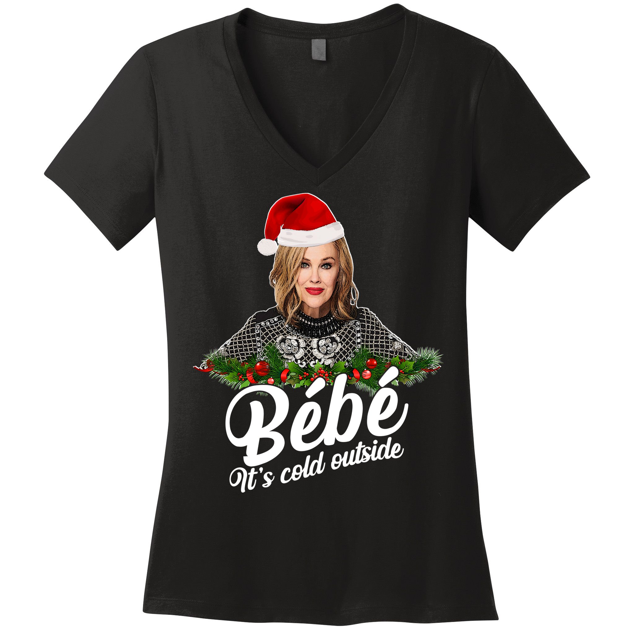 Funny Christmas Bebe It's Cold Outside  Women's V-Neck T-Shirt
