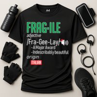Funny Christmas Fragile Definition  Performance Shirt