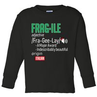 Funny Christmas Fragile Definition  Toddler Long Sleeve Shirt