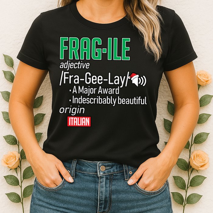 Funny Christmas Fragile Definition  Womens T-Shirt