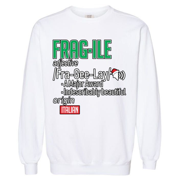 Funny Christmas Fragile Definition  Garment-Dyed Sweatshirt