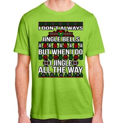 Funny Christmas I Jingle All The Way Adult ChromaSoft Performance T-Shirt