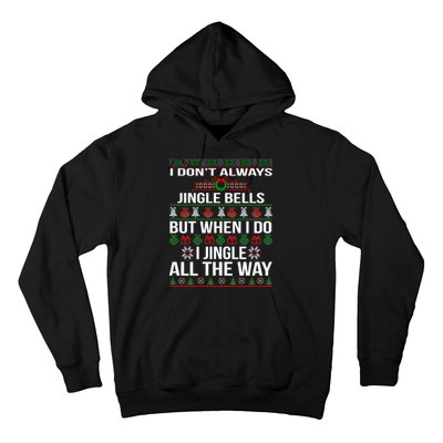 Funny Christmas I Jingle All The Way Hoodie