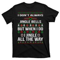 Funny Christmas I Jingle All The Way T-Shirt