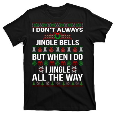 Funny Christmas I Jingle All The Way T-Shirt