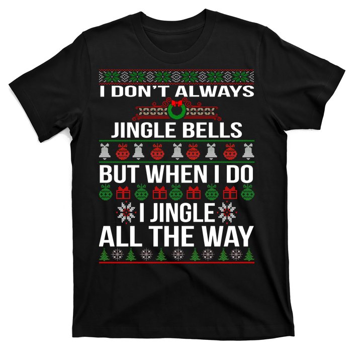 Funny Christmas I Jingle All The Way T-Shirt