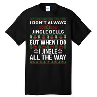 Funny Christmas I Jingle All The Way Tall T-Shirt