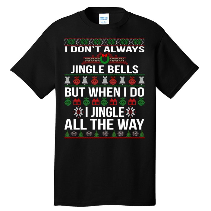 Funny Christmas I Jingle All The Way Tall T-Shirt