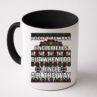Funny Christmas I Jingle All The Way Mug