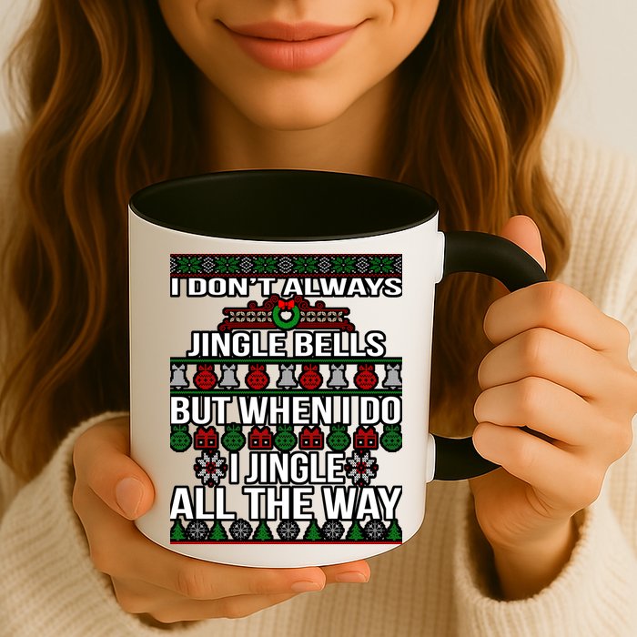Funny Christmas I Jingle All The Way Mug