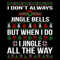 Funny Christmas I Jingle All The Way Mug