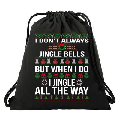 Funny Christmas I Jingle All The Way Drawstring Bag