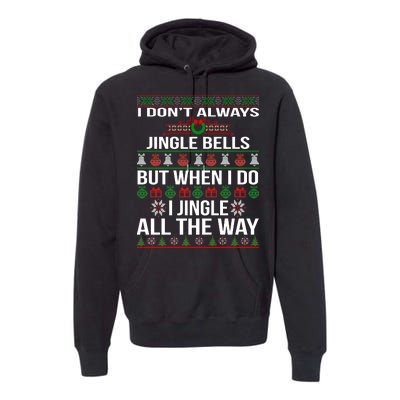 Funny Christmas I Jingle All The Way Premium Hoodie