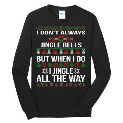 Funny Christmas I Jingle All The Way Tall Long Sleeve T-Shirt