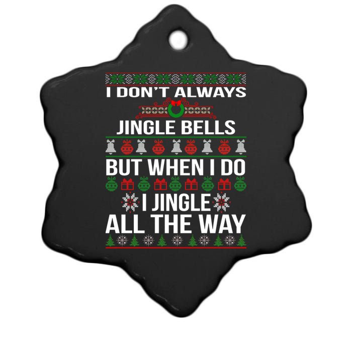 Funny Christmas I Jingle All The Way Ceramic Star Ornament