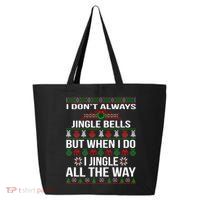 Funny Christmas I Jingle All The Way 25L Jumbo Tote