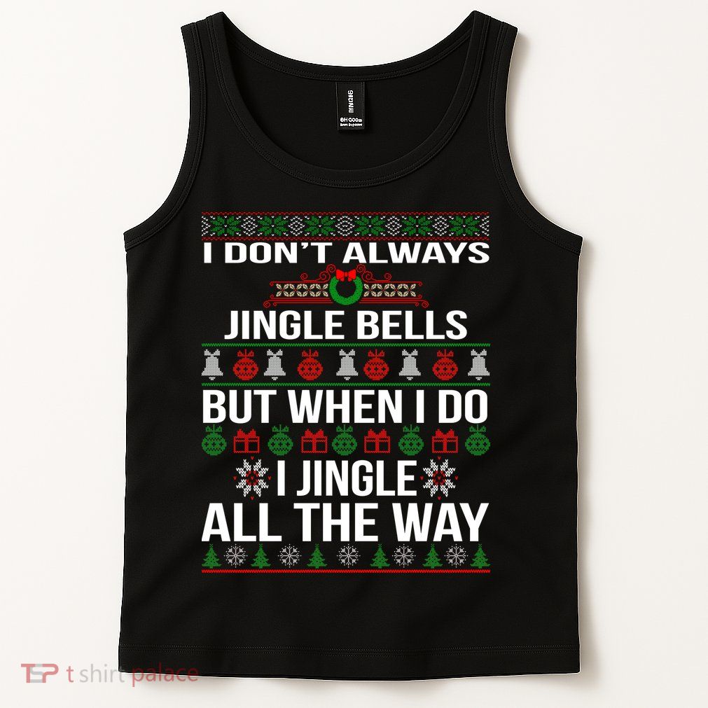 Funny Christmas I Jingle All The Way Tank Top
