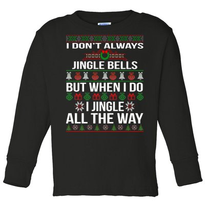 Funny Christmas I Jingle All The Way Toddler Long Sleeve Shirt