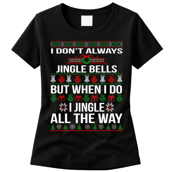 Funny Christmas I Jingle All The Way Womens T-Shirt