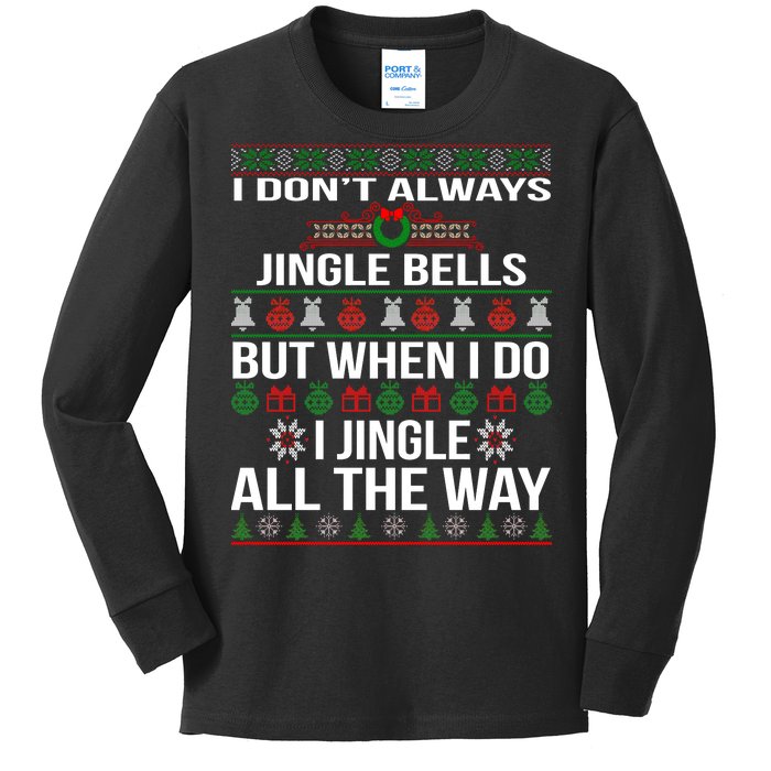 Funny Christmas I Jingle All The Way Kids Long Sleeve Shirt