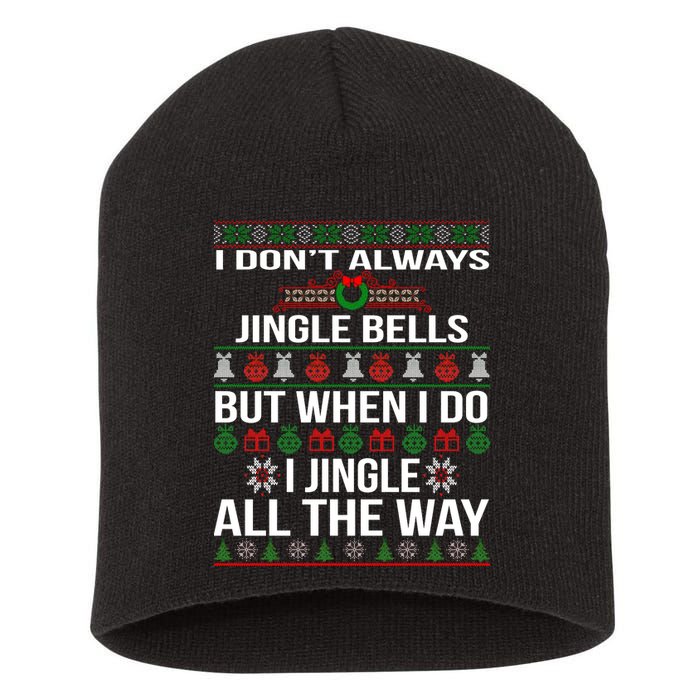 Funny Christmas I Jingle All The Way Short Acrylic Beanie