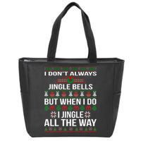 Funny Christmas I Jingle All The Way Zip Tote Bag