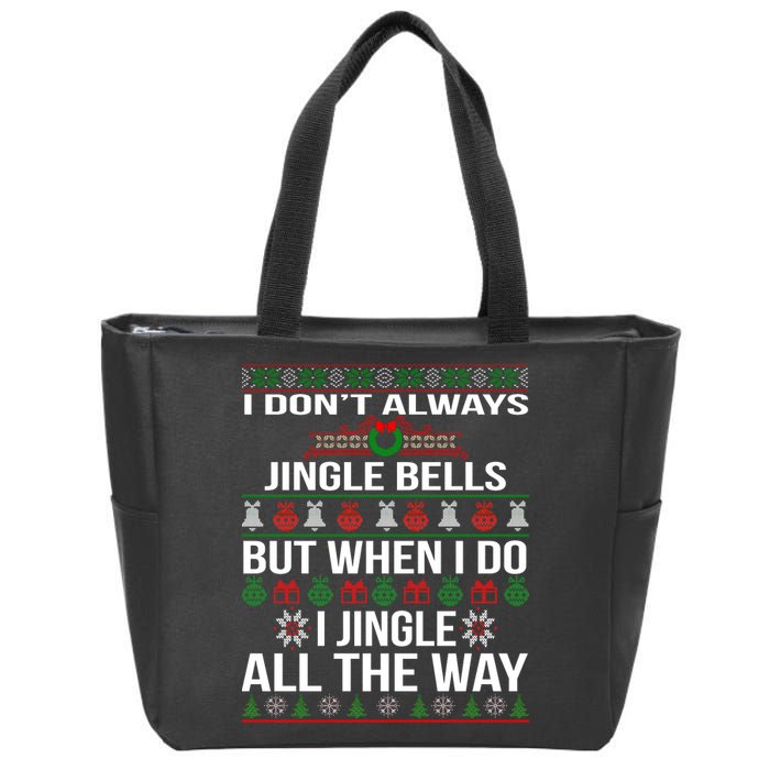 Funny Christmas I Jingle All The Way Zip Tote Bag