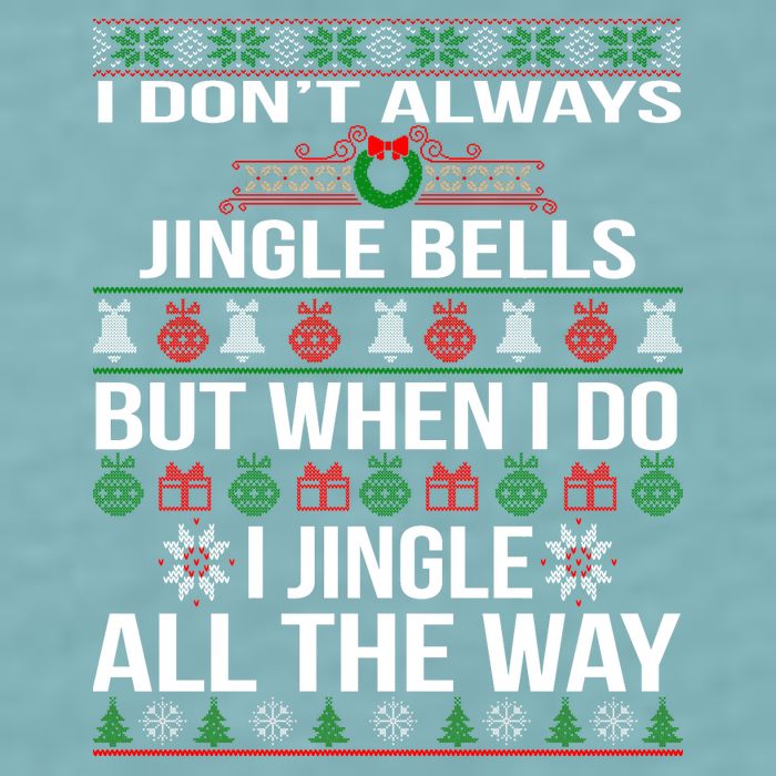 Funny Christmas I Jingle All The Way Sueded Cloud Jersey T-Shirt