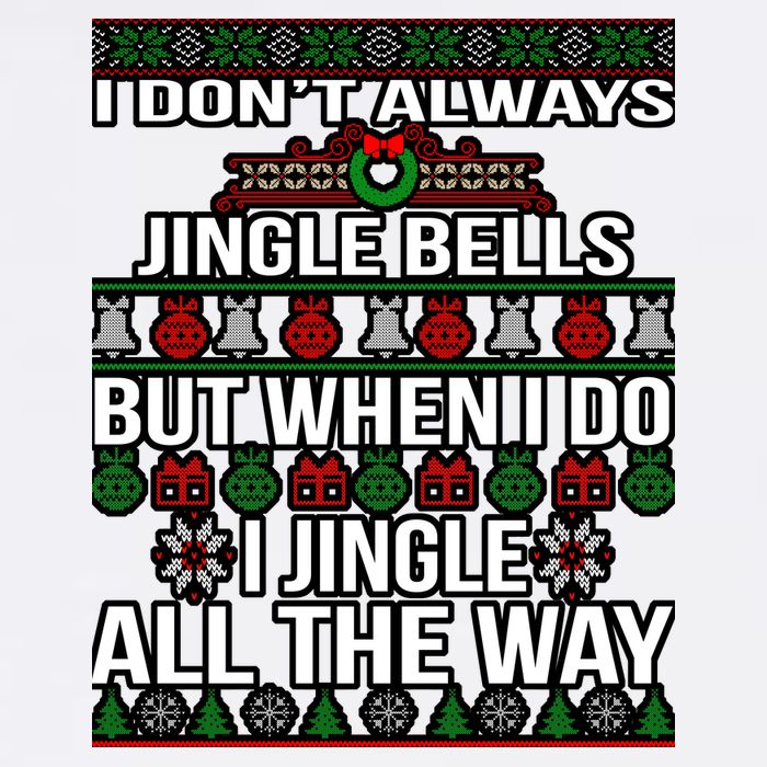 Funny Christmas I Jingle All The Way Garment-Dyed Sweatshirt