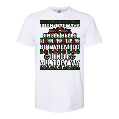 Funny Christmas I Jingle All The Way Softstyle® CVC T-Shirt