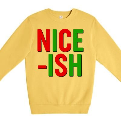 Funny Christmas Nice-ish Premium Crewneck Sweatshirt