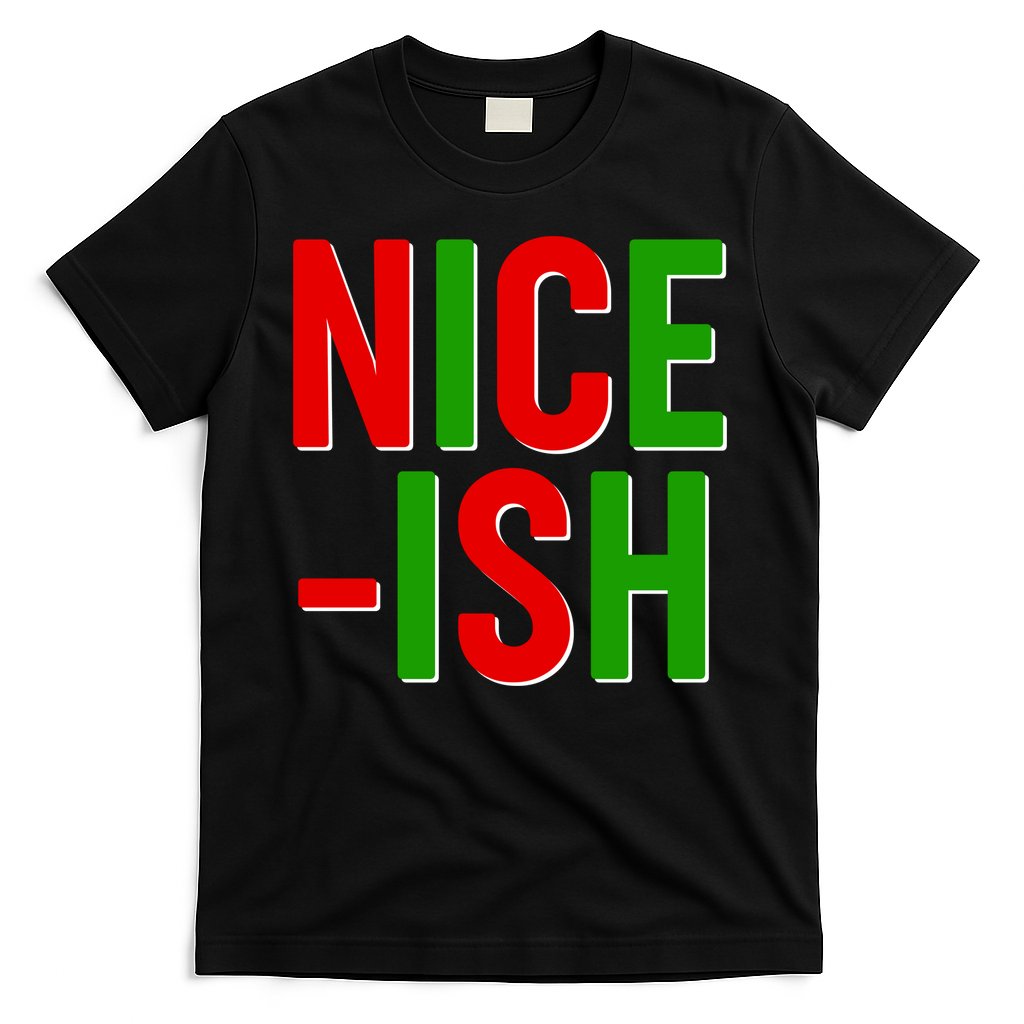 Funny Christmas Nice-ish T-Shirt