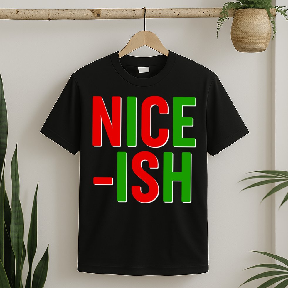 Funny Christmas Nice-ish T-Shirt
