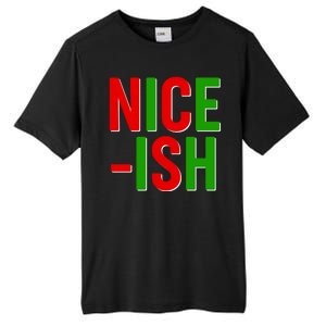 Funny Christmas Nice-ish Tall Fusion ChromaSoft Performance T-Shirt