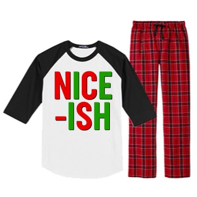 Funny Christmas Nice-ish Raglan Sleeve Pajama Set