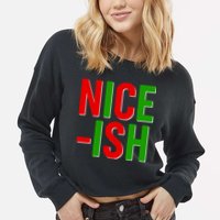 Funny Christmas Nice-ish Cropped Pullover Crew