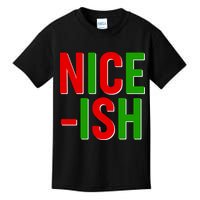 Funny Christmas Nice-ish Kids T-Shirt