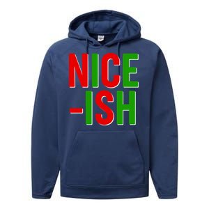 Funny Christmas Nice-ish Performance Fleece Hoodie