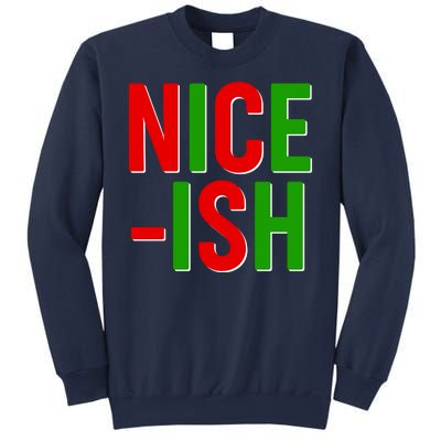 Funny Christmas Nice-ish Sweatshirt